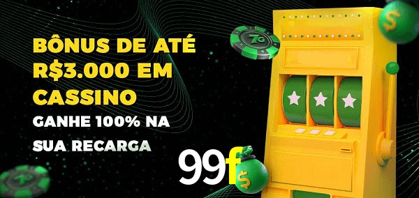 99f melhor bônus de depósito